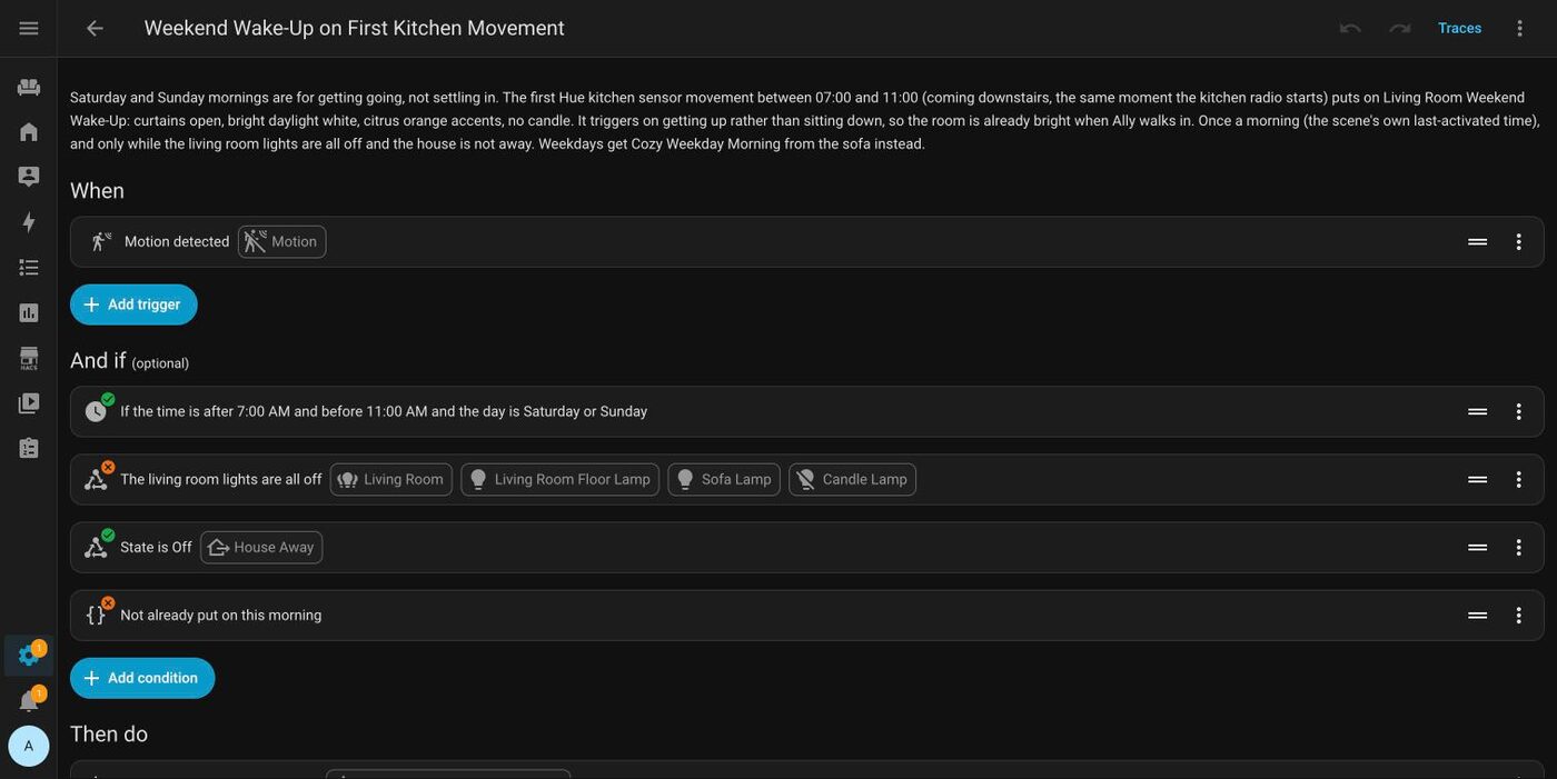 The Weekend Wake-Up automation in Home Assistant's editor. A plain-English description at the top, one trigger (kitchen motion), and four conditions: between 7 and 11 on a Saturday or Sunday, the living room lights all off, the house not away, and not already run this morning.